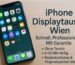 iPhone Displaytausch Wien