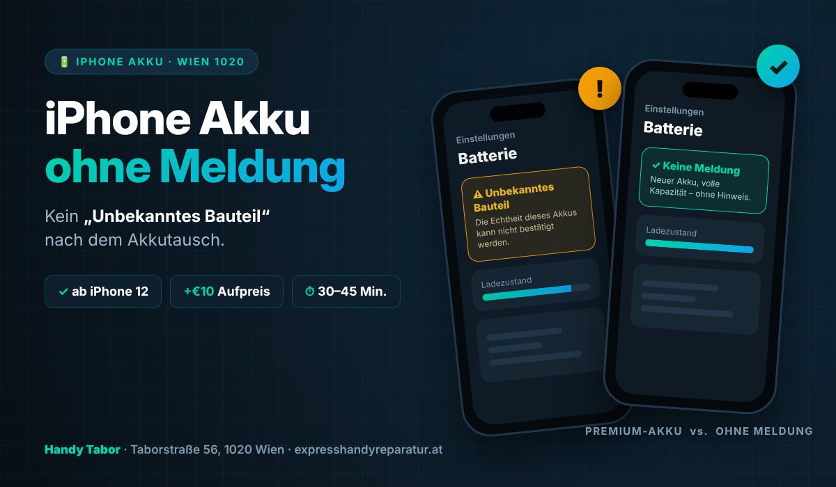 iPhone Akku tauschen ohne Meldung – „Unbekanntes Bauteil" vermeiden 2 iPhone Akku ohne Meldung tauschen – Unbekanntes Bauteil vermeiden, Handy Tabor Wien